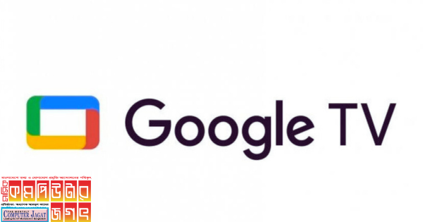 র‍্যাংগস বাজারে নিয়ে আনলো গুগল টিভি