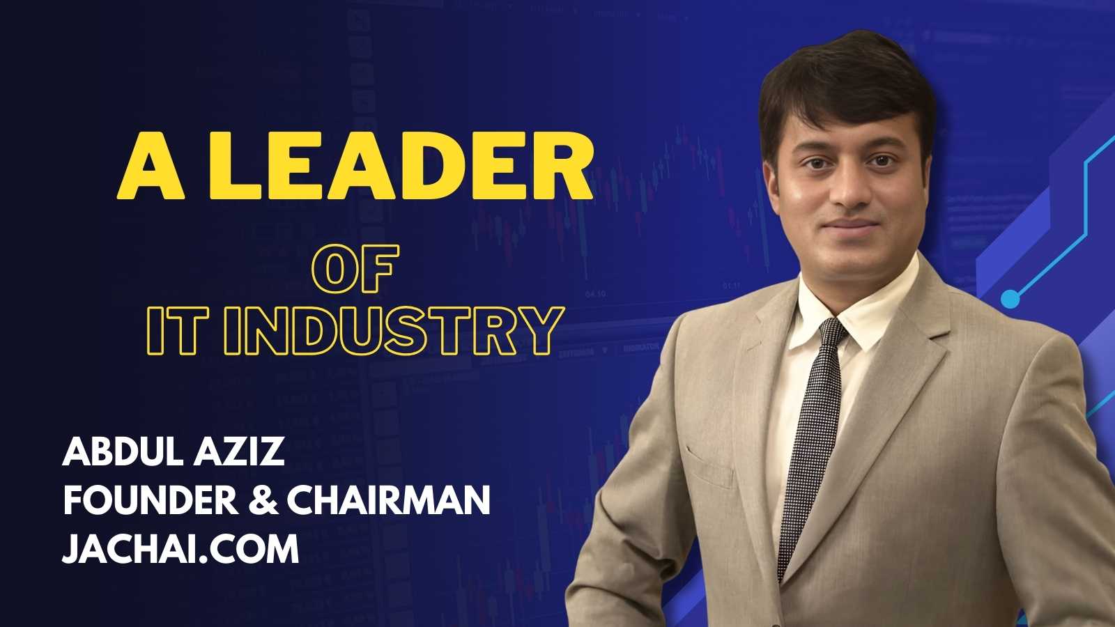 Abdul Aziz, Founder & Chairman Jachai.com