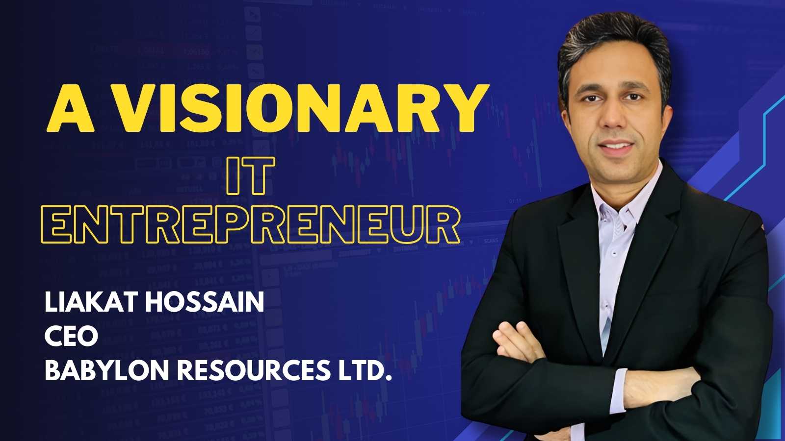 Liakat Hossain || Babylon Resources Limited